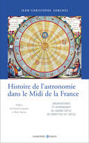 Couverture du livre « Histoire de l'astronomie dans le midi de la France » de Jean-Christophe Sanchez aux éditions Loubatieres