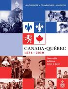 Couverture du livre « Canada-Québec : 1534-2010 (nouvelle édition 2011) » de  aux éditions Pu Du Septentrion