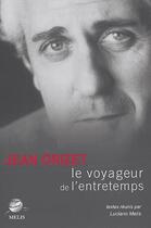 Couverture du livre « Jean Orizet, le voyageur de l'entretemps » de Luciano Melis aux éditions Melis