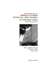 Couverture du livre « Centres de villes durables en Amérique Latine ; exorciser les précarités ? » de Helene Riviere D'Arc aux éditions Editions De L´iheal