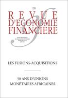 Couverture du livre « Les fusions-acquisitions ; 50 ans d'unions monétaires africaines » de  aux éditions Association D'economie Financiere