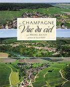 Couverture du livre « La Champagne vue du ciel » de Michel Jolyot aux éditions Atelier Michel Jolyot