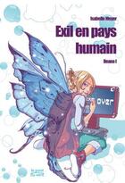 Couverture du livre « Ileana t.1 ; exil en pays humain » de Isabelle Meyer aux éditions Le Pont Du Vent