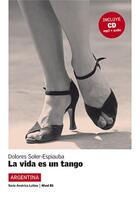 Couverture du livre « La vida es un tango » de Dolores Soler aux éditions Difusion