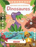 Couverture du livre « Les dinosaures grand livre de reponses » de  aux éditions Yoyo Books