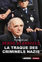 Couverture du livre « La traque des criminels nazis » de Serge Klarsfeld aux éditions Tallandier