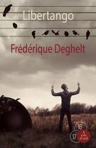 Couverture du livre « Libertango » de Frederique Deghelt aux éditions A Vue D'oeil