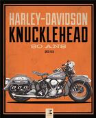 Couverture du livre « Harley-Davidson Knucklehead, 80 ans » de Greg Field aux éditions Etai