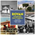 Couverture du livre « Royan : construire dans l'urgence : quartier Marne-Yeuse 1945 / 1970 » de Centre Socioculturel De Royan aux éditions Geste