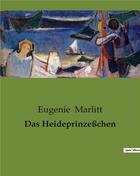 Couverture du livre « Das Heideprinzeßchen » de Eugenie Marlitt aux éditions Culturea