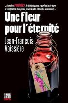 Couverture du livre « Une fleur pour l'éternité » de Jean-Francois Vaissiere aux éditions Cairn