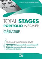 Couverture du livre « Total stages - portfolio infirmier ; gériatrie ; tout pour valider votre stage » de Marielle Boissart aux éditions Setes