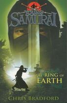Couverture du livre « The ring of earth - young samurai 4 » de Chris Bradford aux éditions Puffin Uk