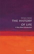 Couverture du livre « The History of Life: A Very Short Introduction » de Benton Michael J aux éditions Oup Oxford