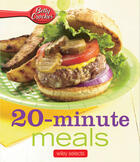 Couverture du livre « Betty Crocker 20-Minute Meals: HMH Selects » de Betty Crocker Alice aux éditions Houghton Mifflin Harcourt