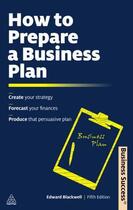 Couverture du livre « How to Prepare a Business Plan » de Blackwell Edward aux éditions Kogan Page Digital