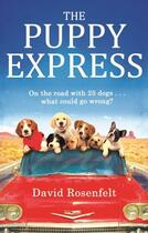 Couverture du livre « The Puppy Express » de David Rosenfelt aux éditions Little Brown Book Group Digital