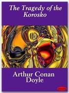 Couverture du livre « The tragedy of the Korosko » de Arthur Conan Doyle aux éditions Ebookslib