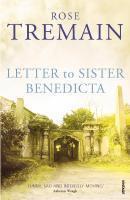 Couverture du livre « Letter To Sister Benedicta » de Rose Tremain aux éditions Random House Digital