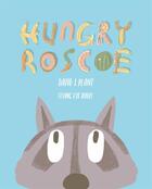 Couverture du livre « Hungry roscoe » de David J. Plant aux éditions Flying Eye Books