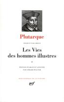 Couverture du livre « Les vies des hommes illustrés Tome 2 » de Plutarque aux éditions Gallimard