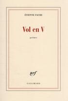 Couverture du livre « Vol en V » de Etienne Faure aux éditions Gallimard