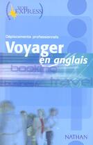 Couverture du livre « Voyager en anglais ; déplacements professionnels » de Serena Murdoch-Stern aux éditions Nathan
