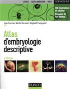 Couverture du livre « Atlas d'embryologie descriptive (4e édition) » de Raphael Franquinet et Michel Vervoort et Jean Foucrier aux éditions Dunod