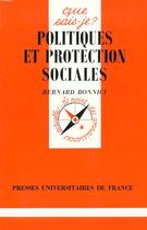 Couverture du livre « Politiques et protection sociales » de Bernard Bonnici aux éditions Que Sais-je ?