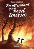 Couverture du livre « En attendant que le vent tourne » de Guinin aux éditions Casterman