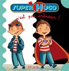 Couverture du livre « Super Hugo n'est pas un crâneur » de  aux éditions Fleurus