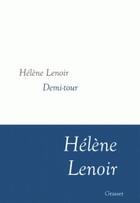 Couverture du livre « Demi-tour » de Helene Lenoir aux éditions Grasset Et Fasquelle