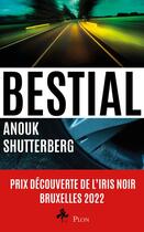 Couverture du livre « Bestial » de Anouk Shutterberg aux éditions Plon