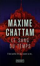 Couverture du livre « Le sang du temps » de Maxime Chattam aux éditions Pocket