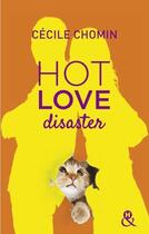 Couverture du livre « Hot love disaster » de Cecile Chomin aux éditions Harlequin