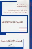 Couverture du livre « L'entreprise et l'illicite - travaux du cerjda - volume 2 » de Georges Virassamy aux éditions Editions L'harmattan