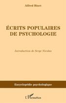 Couverture du livre « Écrits populaires de psychologie » de Alfred Binet aux éditions L'harmattan