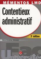 Couverture du livre « Contentieux administratif (3e édition) » de Rouault Marie-Christ aux éditions Gualino