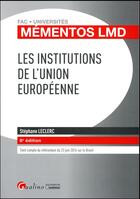 Couverture du livre « Les institutions de l'Union européenne (6e édition) » de Stephane Leclerc aux éditions Gualino