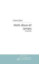 Couverture du livre « Mots doux et amers » de Devi-C aux éditions Editions Le Manuscrit