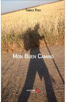 Couverture du livre « Mon buen camino » de Yannick Peres aux éditions Editions Du Net