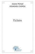 Couverture du livre « Eclairs » de Michael Kouagheu Che aux éditions Edilivre