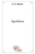 Couverture du livre « Apotheose » de D. D. Barnier aux éditions Edilivre