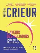 Couverture du livre « Revue du crieur n.13 » de Revue Du Crieur aux éditions La Decouverte