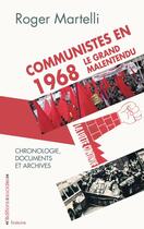 Couverture du livre « L'année 68 et les communistes » de Roger Martelli aux éditions Editions Sociales