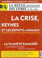 Couverture du livre « La crise, Keynes et les esprits animaux ; l'onde de choc de la crise dans la théorie économique ; la planète emmurée ; la prolifération mondiale des murs de séparation » de  aux éditions Amsterdam