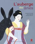 Couverture du livre « L'auberge des ânes » de Clemence Pollet et Chun-Liang Yeh et Alexandre Zouaghi aux éditions Hongfei