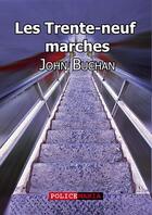 Couverture du livre « Les trente-neuf marches » de John Buchan aux éditions Police Mania