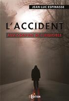 Couverture du livre « L'accident » de Espinasse Jean-Luc aux éditions Is Edition