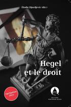 Couverture du livre « Hegel et le droit » de Elodie Djordjevic aux éditions Pantheon-assas